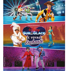 Disney sur Glace "Le Voyage Enchant&eacute;" &agrave; Paris / Lille / Lyon